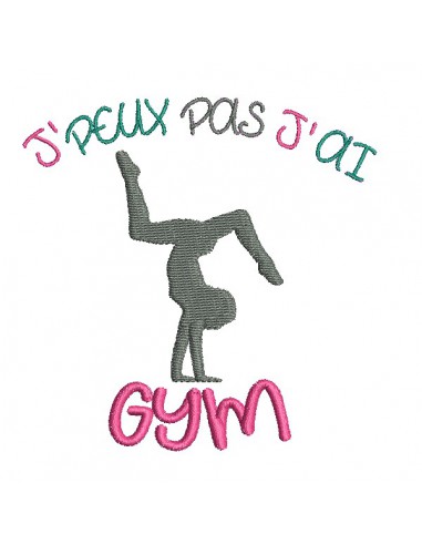 Motif de broderie machine  j'peux pas j'ai gym