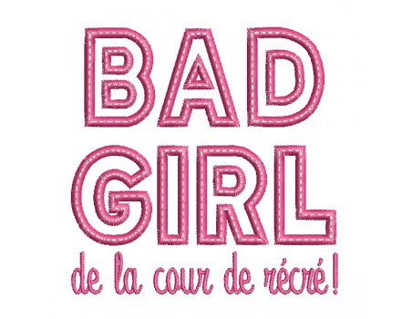 Motif de broderie machine  bad girl appliqué