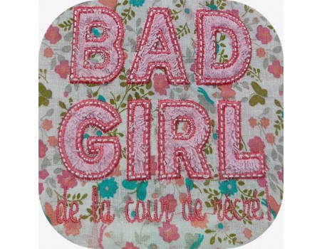 Motif de broderie machine  bad girl appliqué