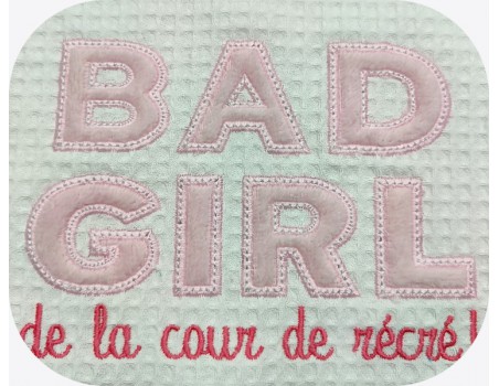 machine embroidery design bad girl in the playground text