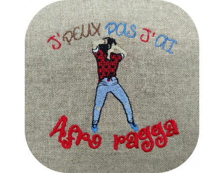 Motif de broderie machine  j'peux pas j'ai afro regga