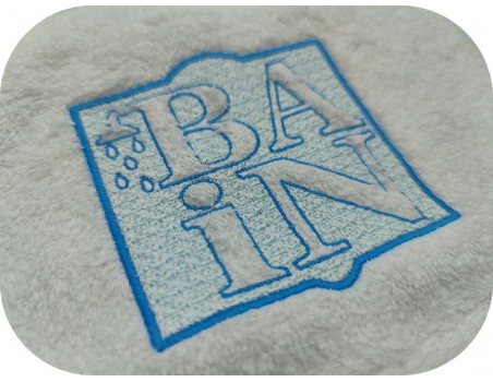 Motif de broderie machine  texte Bain en embossage