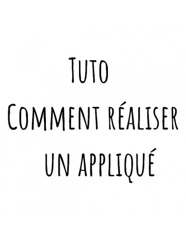 Tuto comment réaliser un appliqué