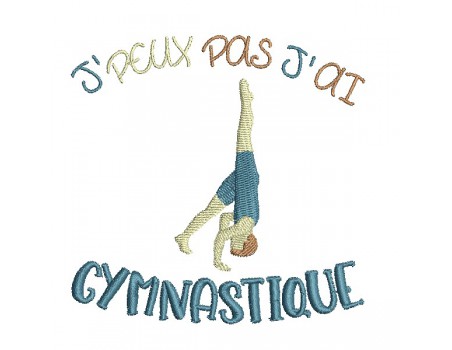 Motif de broderie machine  j'peux pas j'ai gymnastique