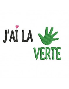 Motif de broderie machine texte  j'ai la main verte