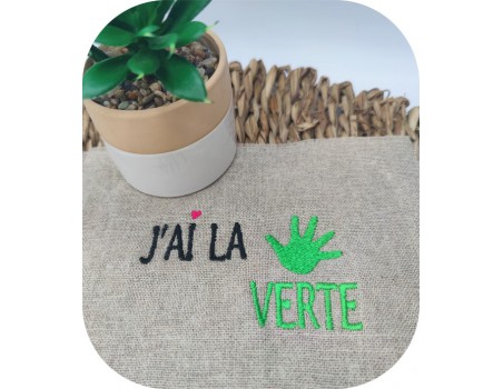 Motif de broderie machine texte  j'ai la main verte