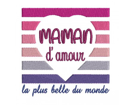 Motif de broderie machine  coeur maman d'amour