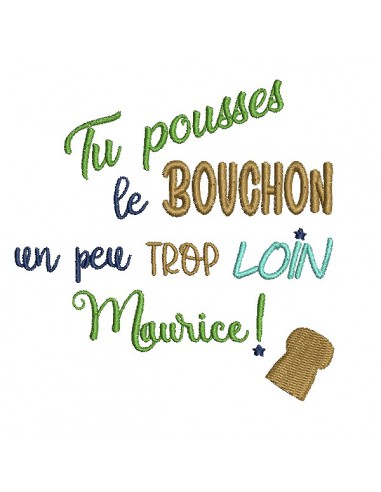 Motif de broderie machine  texte Maurice bouchon champagne