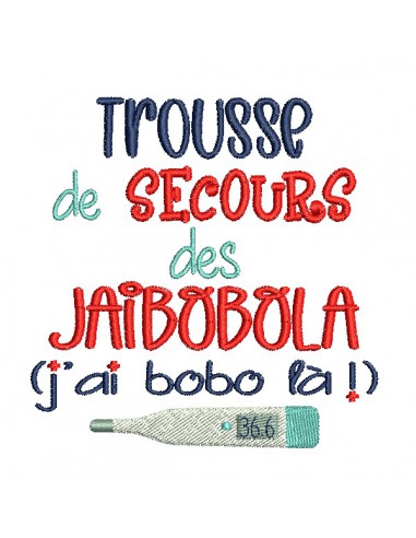 Motif de broderie machine  texte  trousse secours Jaibobola