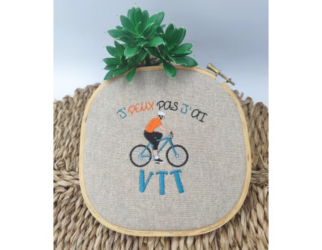 Motif de broderie machine  j'peux pas j'ai VTT