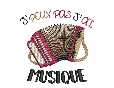 Motif de broderie machine  j'peux pas j'ai musique