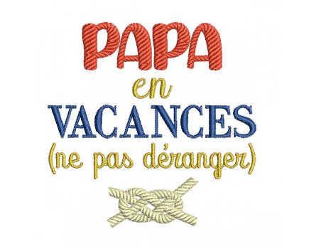 Motif de broderie machine papa en vacances