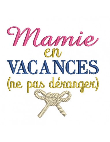 Motif de broderie machine  texte  mamie en vacances