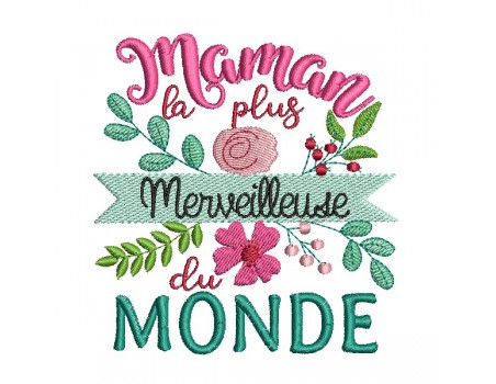 Motif de broderie machine  maman merveilleuse