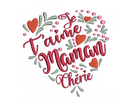 Motif de broderie machine  coeur je t aime maman