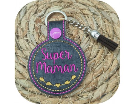 Motif de broderie machine porte clés rond super maman  ITH