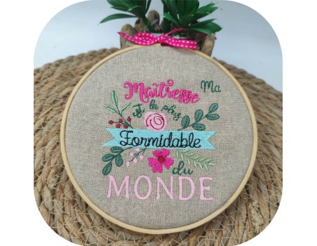 Motif de broderie machine  maîtresse formidable