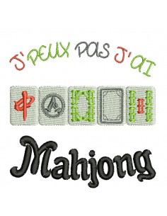 Motif de broderie machine  j'peux pas j'ai mahjong