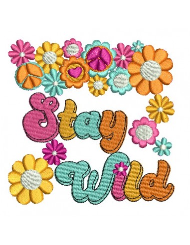 Motif de broderie machine  stay wild