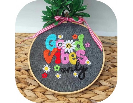 Motif de broderie machine good vibes only