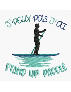 Motif de broderie machine j'peux pas j'ai stand up paddle homme