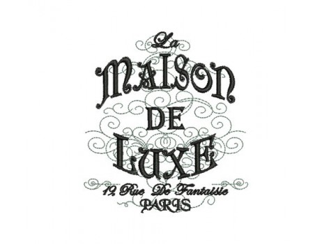 Instant download machine embroidery French Inspired Maison De Luxe Paris