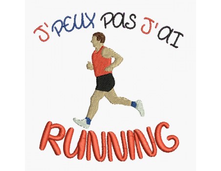 Motif de broderie machine j'peux pas j'ai  running