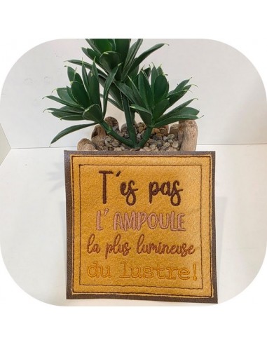 Motif de broderie machine t'es pas l'ampoule