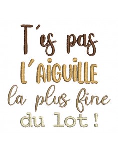 Motif de broderie machine t'es pas l'aiguille