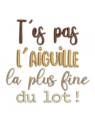 Motif de broderie machine t'es pas l'aiguille