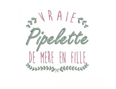 Motif de broderie  machine pipelette de mère en fille