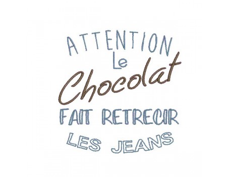 Motif de broderie  machine texte humour Chocolat