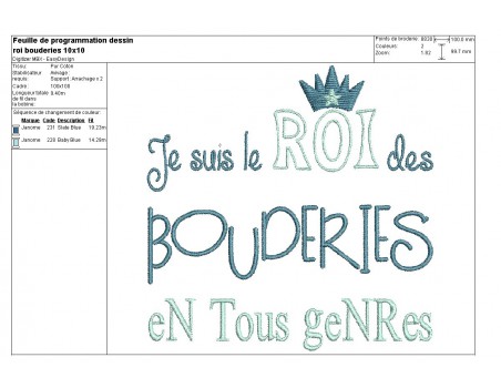 Motif de broderie machine texte humour roi des bouderies