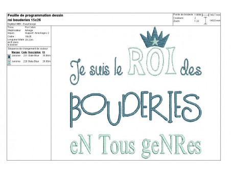 Motif de broderie machine texte humour roi des bouderies