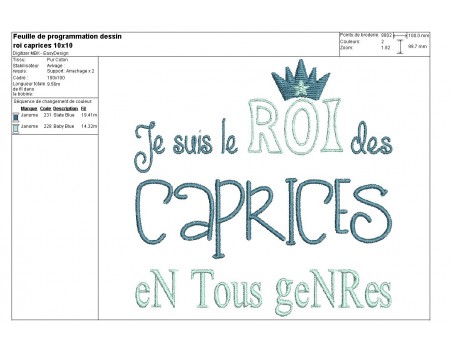 Motif de broderie machine texte humour roi des caprices