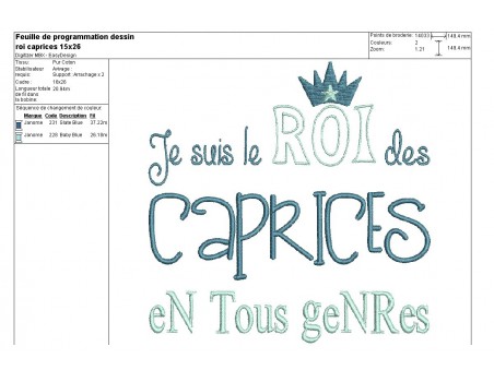 Motif de broderie machine texte humour roi des caprices