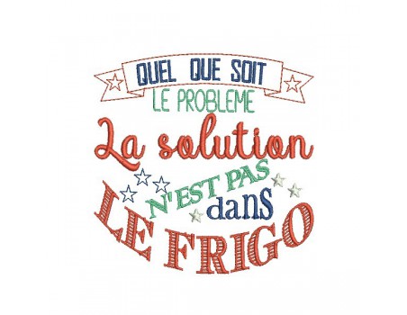 Motif de broderie machine texte humour frigo