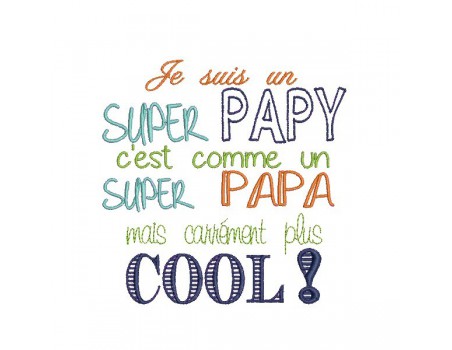 Motif de broderie machine texte super papy