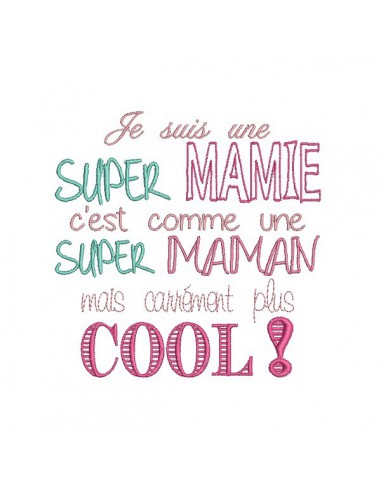 Motif de broderie machine texte humour super mamie