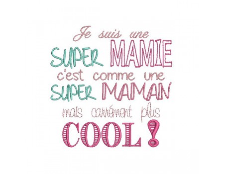 Motif de broderie machine texte humour super mamie