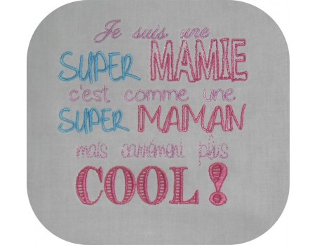 Motif de broderie machine texte humour super mamie