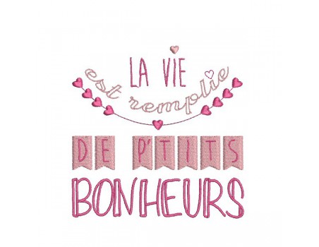 Motif de broderie machine texte humour petits bonheurs