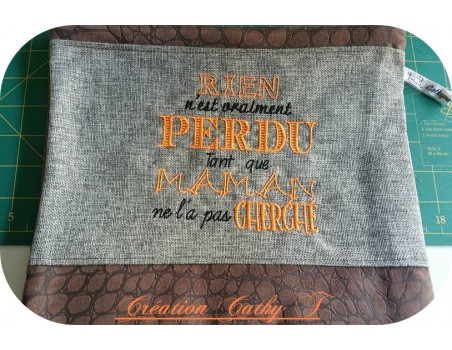 Motif de broderie machine texte humour rien n'est perdu